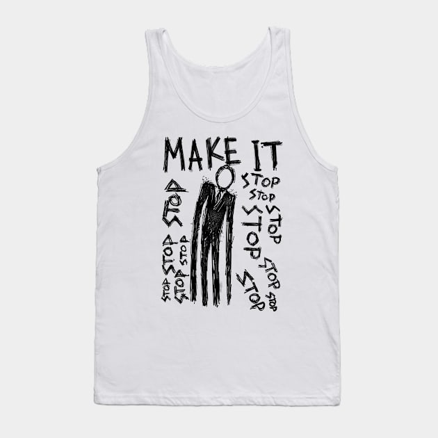 Haunted by Slender Man: Desperately Seeking an End to the Terror Tank Top by Holymayo Tee